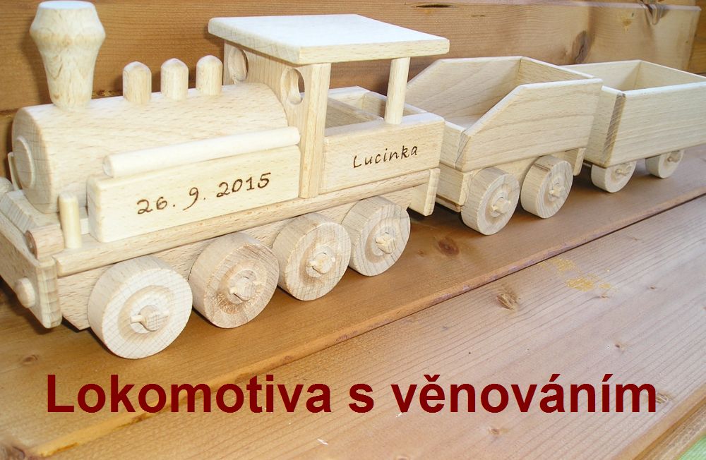 Lokomotiva ze dřeva s věnováním, hračka