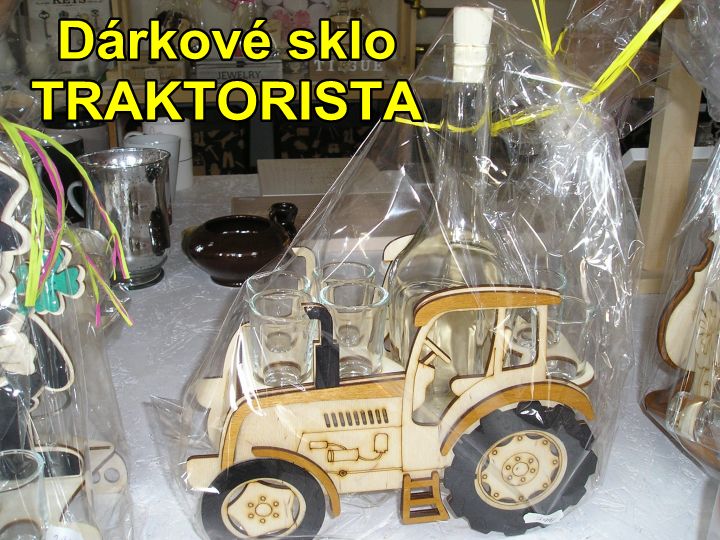 Dárek traktor, sada skleniček s láhví obchod Veselí nad Moravou