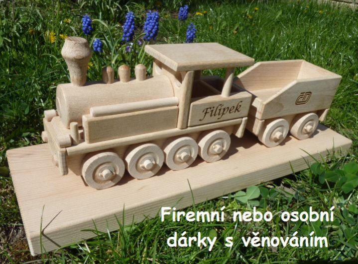 Parní lokomotivy ze dřeva, dárky a hračky s věnováním pro Filípka