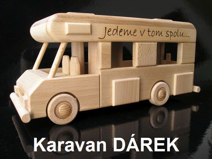 Obytný karavan - dřevěná hračka dárek