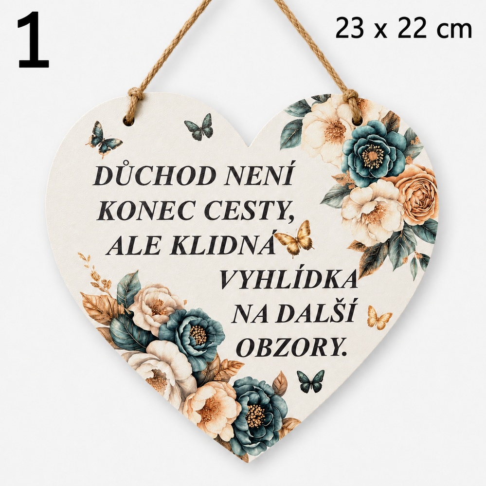 Srdce s vtipným citátem pro nový život v důchodu